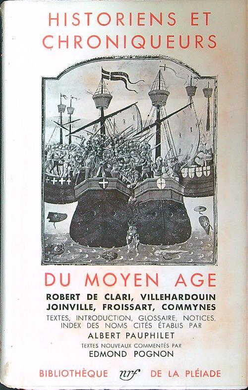 Historiens et chroniqueurs du Moyen Age - Pauphilet - copertina