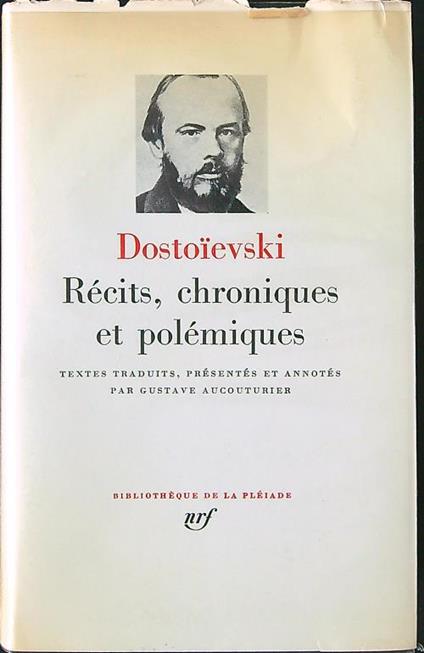 Recits chroniques et polemiques - Dostoievski - copertina