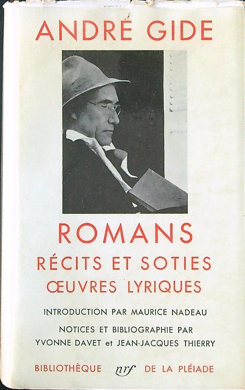 Romans - Recits et soties Oeuvres lyriques - Andrè Gide - copertina