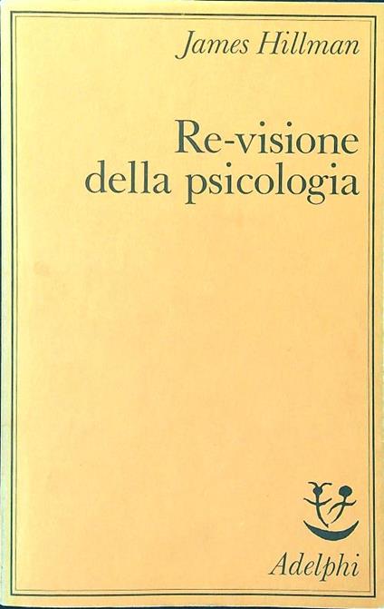 Re-visione della psicologia - James Hillman - copertina