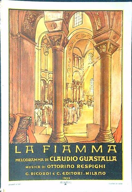 La fiamma. Melodramma di Claudio Guastalla - Ottorino Respighi - copertina