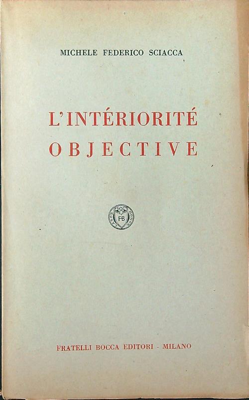 L' intériorité objective - Michele Federico Sciacca - copertina