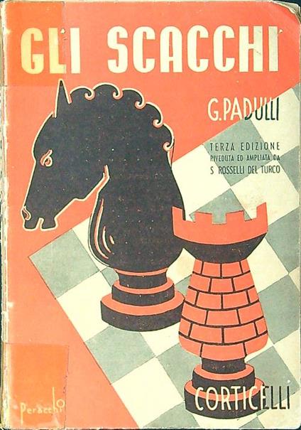 Gli scacchi - Giuseppe Padulli - copertina