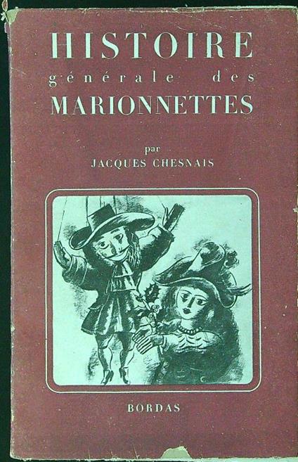 Histoire generale des marionnettes - Jacques Chesnais - copertina