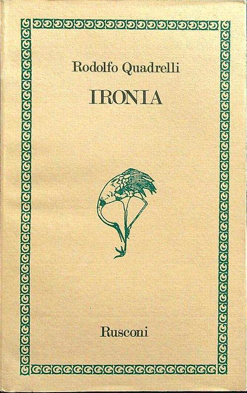 Ironia - Rodolfo Quadrelli - copertina