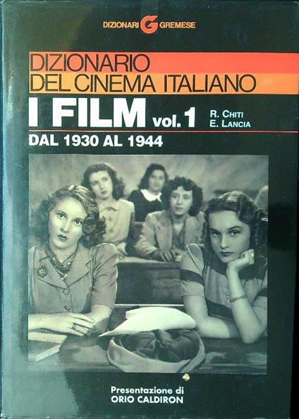 Dizionario del cinema italiano: i film 6 volumi in 9 tomi - copertina