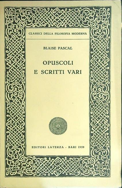 Opuscoli e scritti vari - Blaise Pascal - copertina