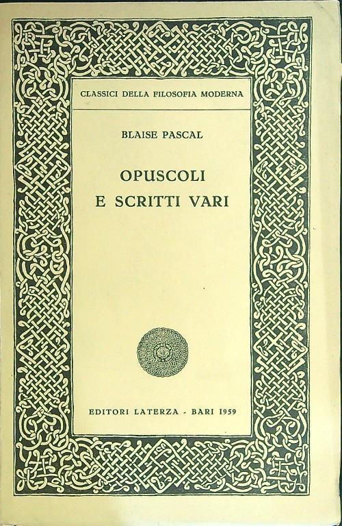 Opuscoli e scritti vari - Blaise Pascal - copertina