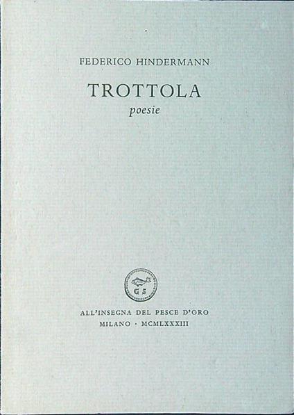 Trottola poesie - Federico Hindermann - copertina