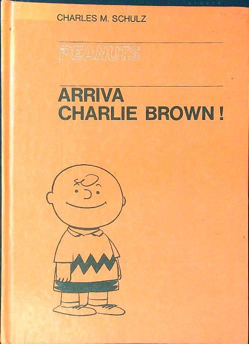 Arriva Charlie Brown! - Charles M. Schulz - copertina