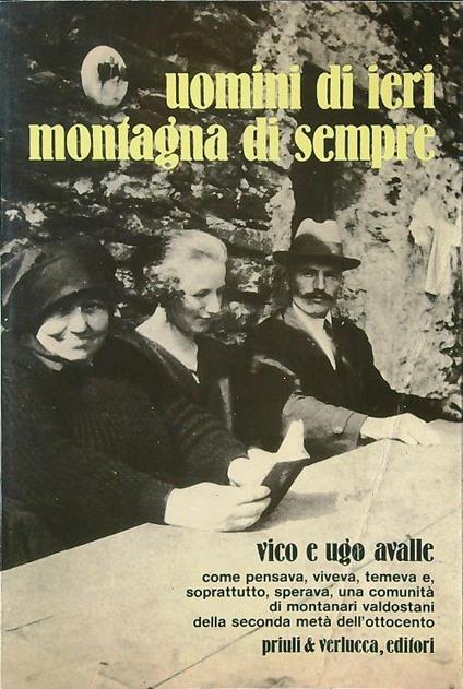 Uomini di ieri montagna di sempre - Vico e Ugo Avalle - copertina