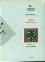 I  polimeri stereoregolari