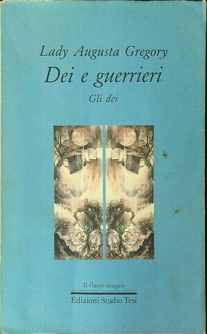 Dei e guerrieri Gli dei - Lady Augusta Gregory - copertina