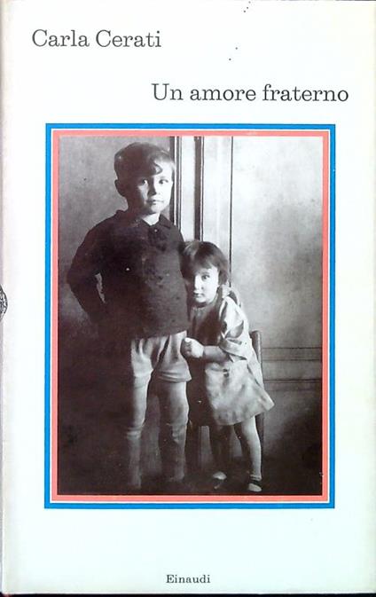 Un amore fraterno - Carla Cerati - copertina