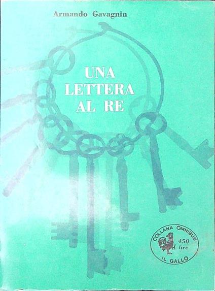 Una  lettera al re - Armando Gavagnin - copertina