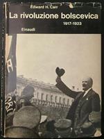 La  rivoluzione Bolscevica 1917 - 1923