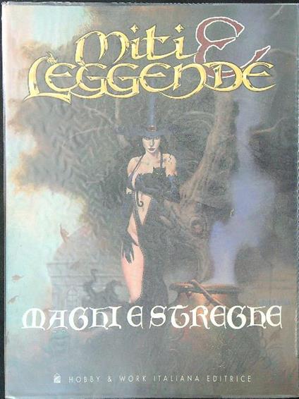 Miti e leggende Maghi e streghe - copertina