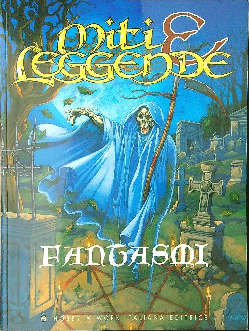 Miti e leggende Fantasmi - copertina