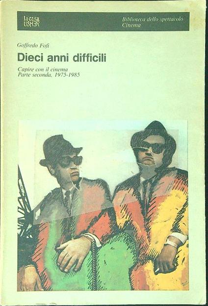 Dieci anni difficili - Goffredo Fofi - copertina