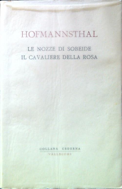 Le nozze di Sobeide - Il cavaliere della rosa - Hugo Hofmannsthal - copertina