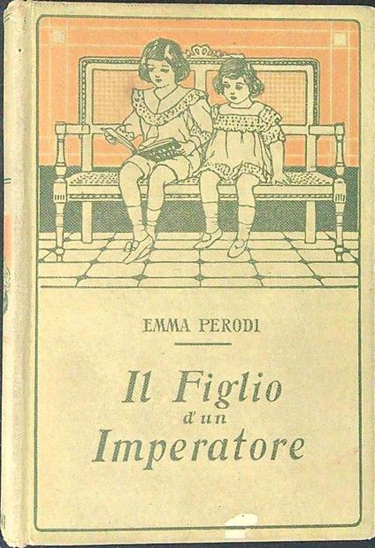 Il  figlio d'un imperatore - Emma Perodi - copertina