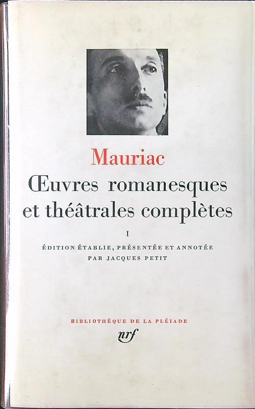 Oeuvres romanesques et theatrales completes 1 - Mauriac - copertina
