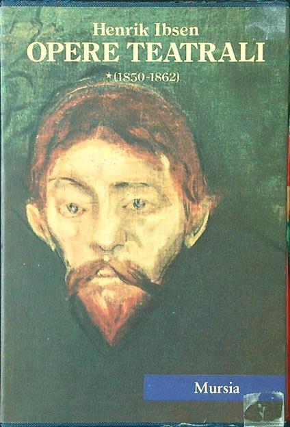 Opere teatrali 1 (1850-1862) - Henrik Ibsen - copertina
