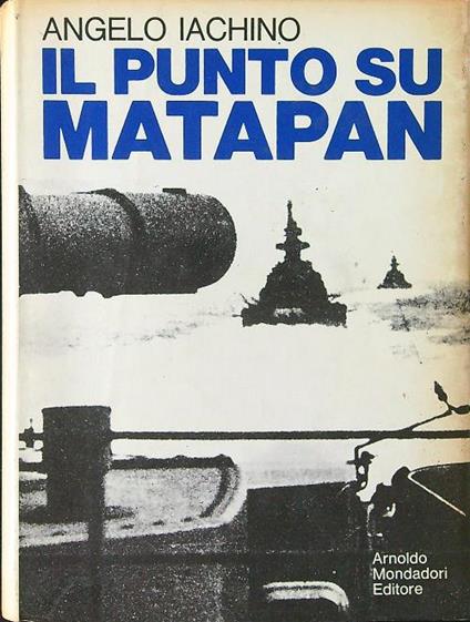 Il punto su Matapan - Angelo Iachino - copertina