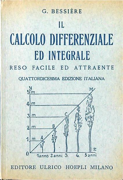 Il calcolo differenziale ed integrale - Gustavo Bessiere - copertina