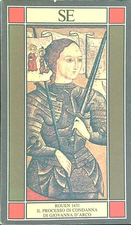 Il  processo di condanna di Giovanna D'Arco - Teresa Cremisi - copertina
