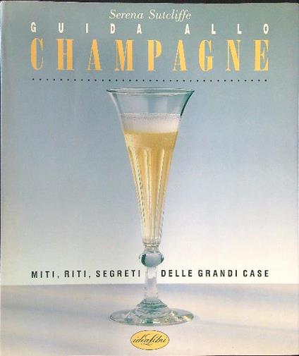 Guida allo champagne - Serena Sutcliffe - copertina