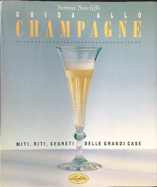 Guida allo champagne - Serena Sutcliffe - copertina