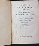 Il nano misterioso - I due bifolchi - La vedova montanara dell'Highland