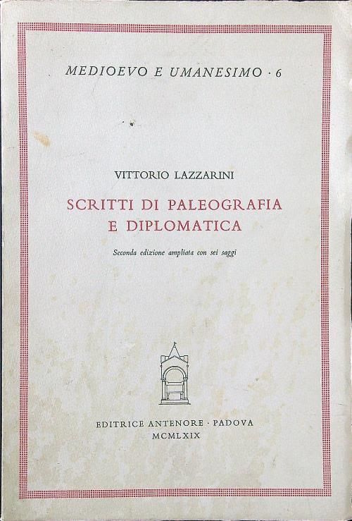 Scritti di paleografia e diplomatica - Vittorio Lazzarini - copertina