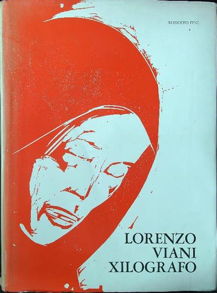 Lorenzo Viani xilografo - Rodolfo Fini - copertina