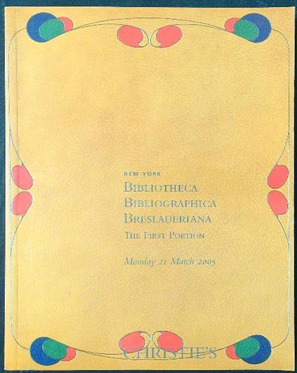 Bibliotheca Bibliographica Breslaueriana. The 1st Portion 2005 - copertina