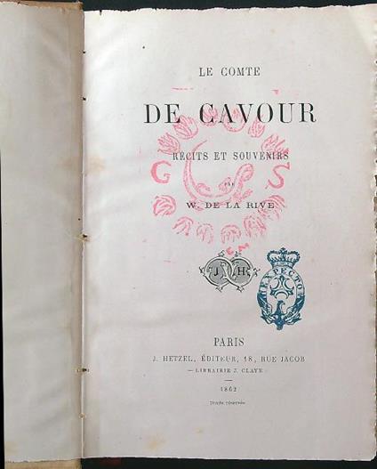 Le Comte de Cavour. Recits et souvenirs - W. de la Rive - copertina