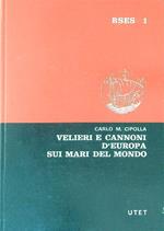 Velieri e cannoni d'Europa sui mari del mondo