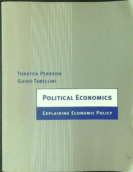 Political Economics: Explaining Economic Policy - T. Persson - copertina