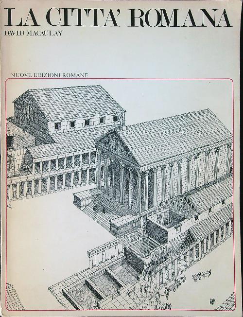 La città romana - David Macaulay - copertina