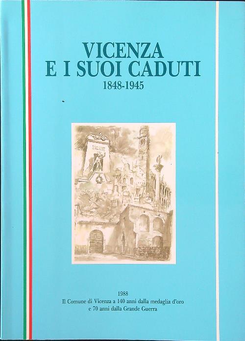Vicenza e i suoi caduti 1848-1945 - copertina