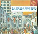 La noble historia d'un Palau Reial