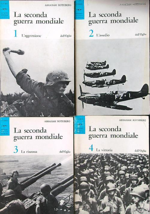 La seconda guerra mondiale 4 voll. - Abraham Rothberg - copertina
