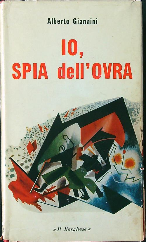 Io, spia dell'Ovra - Alberto Giannini - copertina
