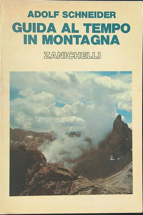 Guida al tempo in montagna - Adolf Schneider - copertina