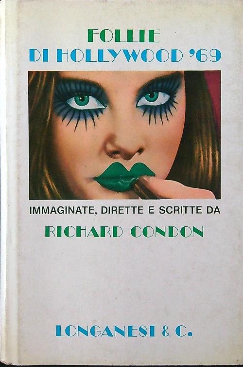Follie di Hollywood '69 - Richard Condon - copertina