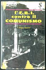 L' F.B.I. contro il comunismo