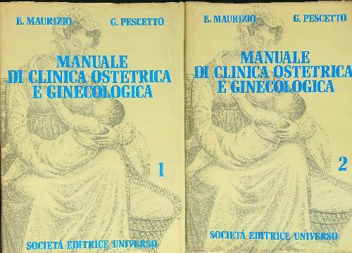 Manuale di clinica ostetrica e ginecologica 2 vv - E. Maurizio - copertina