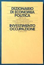Dizionario di economia politicavol. 3: investimento - occupazione