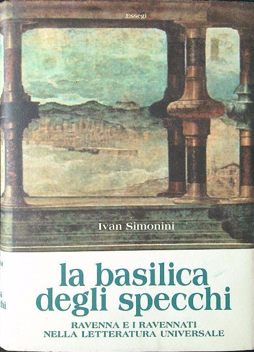 La basilica degli specchi - Ivan Simonini - copertina